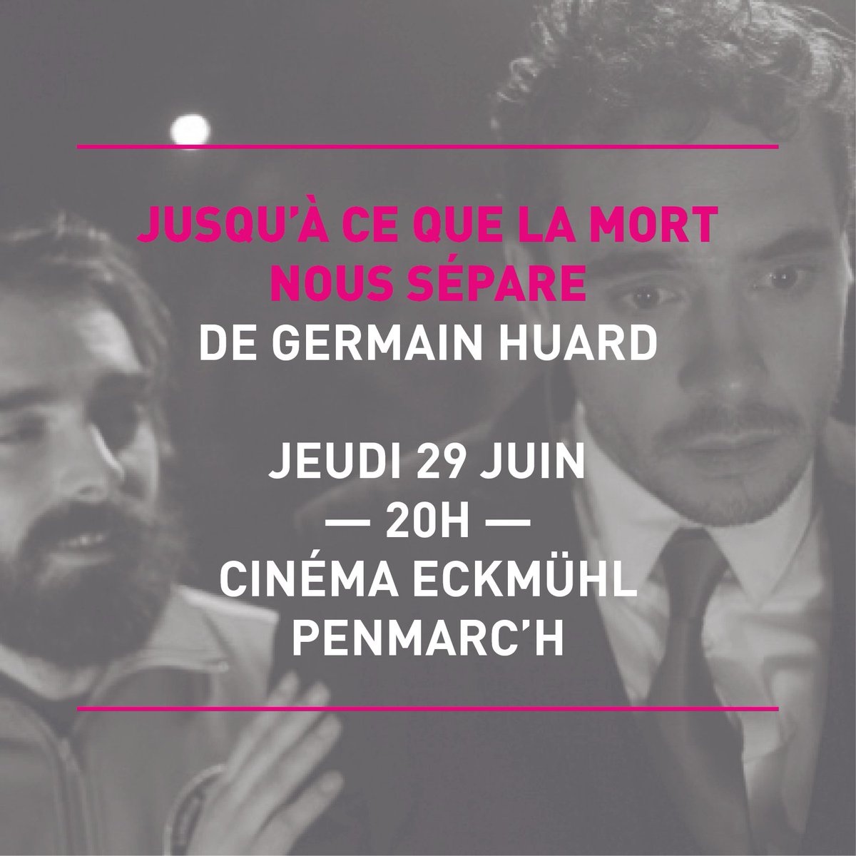 BreizhFilmFund's tweet photo. "Jusqu'à ce que la mort nous sépare" #GermainHuard, produit par JP Lecomte - #NextFilmDistribution
â 29 JUIN 20H AU CINĂMA ECKMĂHL #Penmarch https://t.co/wqdd26hyTF