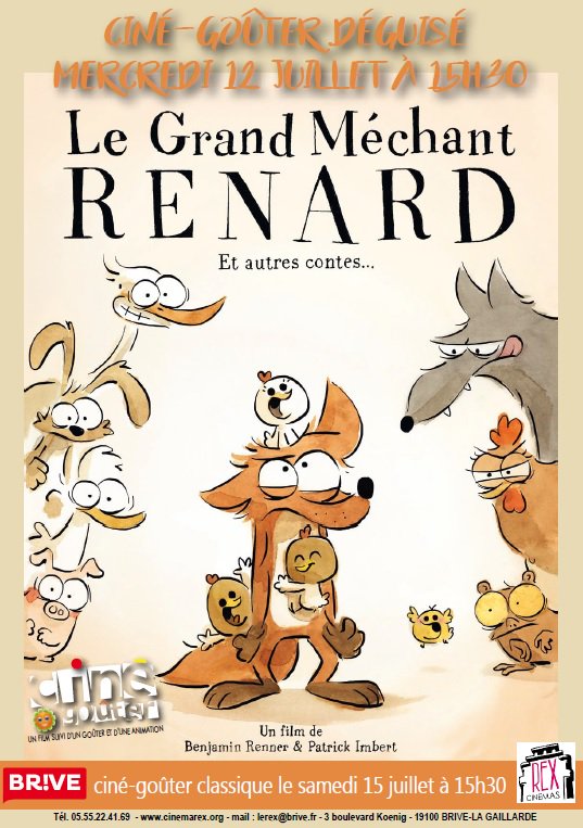 "LE GRAND MÉCHANT RENARD"
Ciné-goûter déguisé : mercredi 12 juillet à 15h30
Ciné-goûter classique : samedi 15 juillet à 15h30
<a href="/cinema_rex/">Cinéma Rex Brive</a>