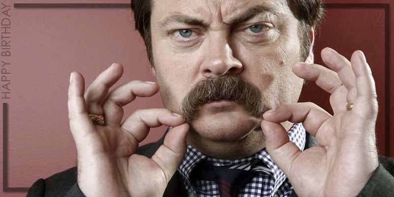 Happy Birthday to the man, the \stache, the legend - Cheers! 