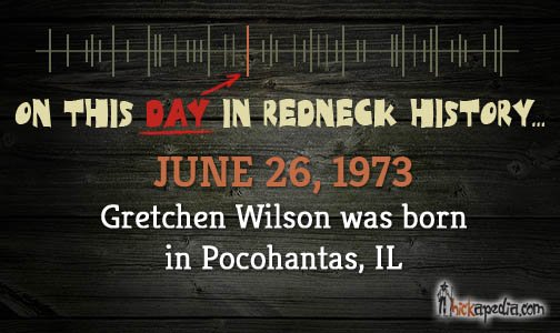 Happy Birthday to Gretchen Wilson!    