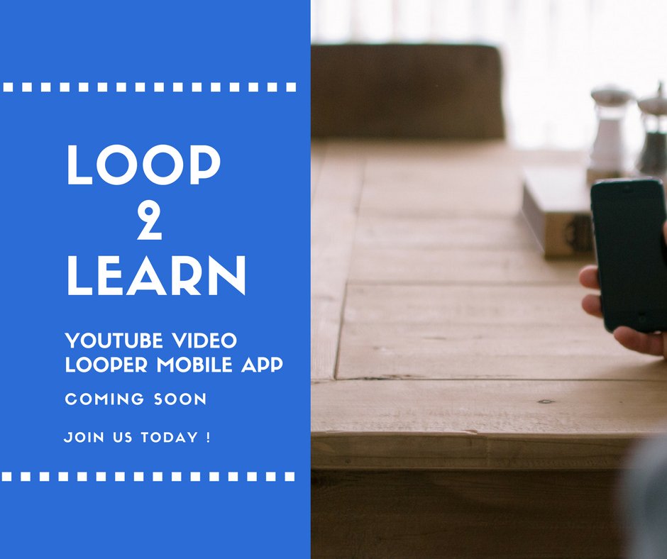 Loop2Learn's tweet photo. Youtube Looper Mobile App Coming Soon, Join Us Today For Updates ! 
#YouTubeVideoLooper #SongLearningTool #GIF #iPhone #iOS #Android https://t.co/wMtAQPMXb1