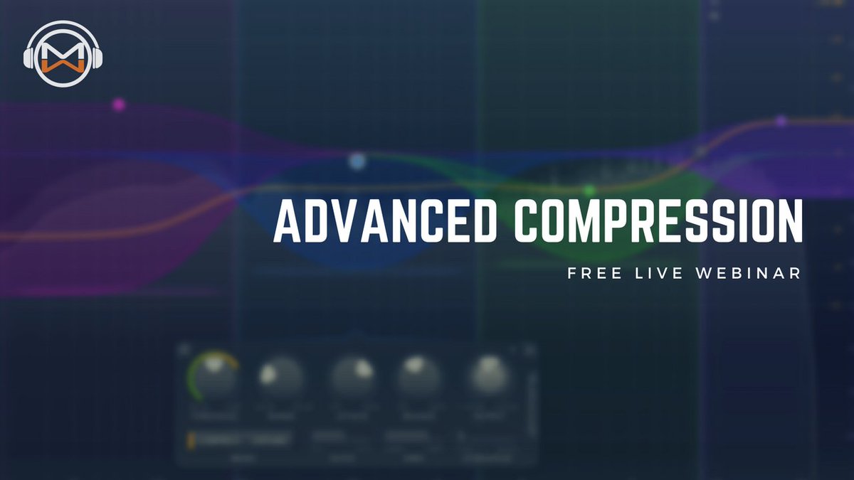 mixmasterwyatt's tweet photo. Advanced Compression - Free Live Masterclass: Next Monday July 3rd 2PM EST. Register here: https://t.co/6s0cwPJ1sV https://t.co/mxPDiqcc07