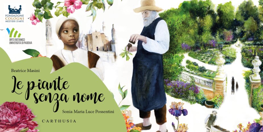Venerdì 30 giugno l' orto botanico di #Padova, <a href="/CologniFound/">Fondazione Cologni</a> e <a href="/CarthusiaEd/">Carthusia Edizioni</a>  organizzano una serata in omaggio a “Le piante senza nome”