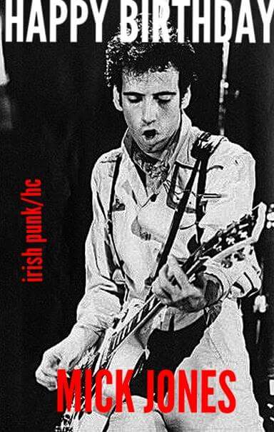 Happy Birthday Mick Jones - The Clash - 62 today! 