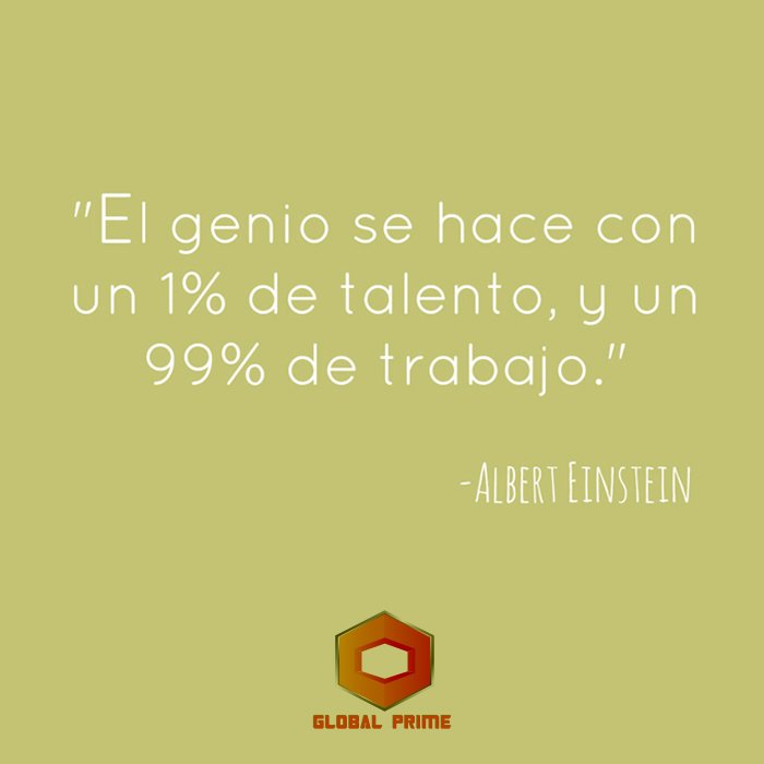 GLOBALPRIME4's tweet photo. “El genio se hace con 1% de talento, y un 99% de trabajo” #AlbertEinstein https://t.co/5pagdQrwHc
