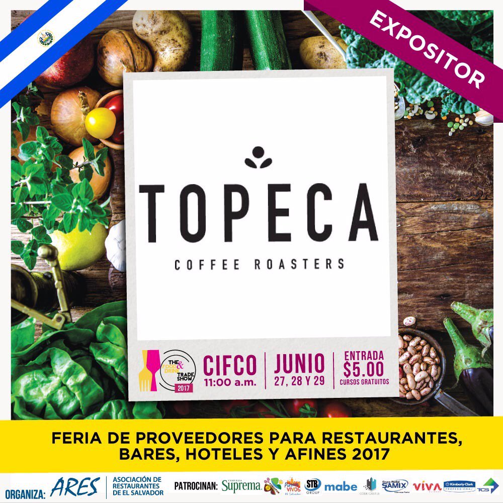 No te pierdas este 27, 28 y 29 de Junio la participación de #CafeTopeca The Food &amp; Drink Trade Show El Salvador 2017. Te esperamos!