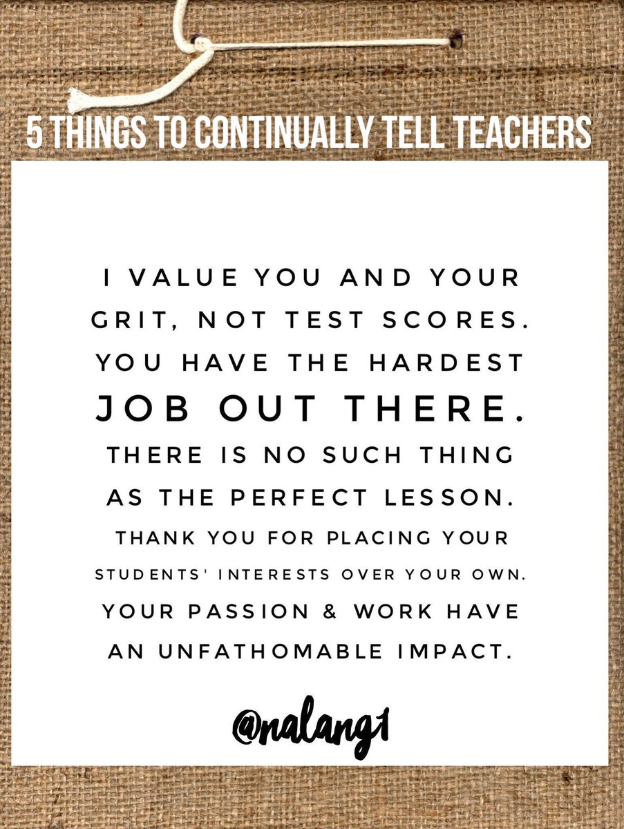 Five things to continually tell teachers. #ILAchat #edchat #divergED #education #ISTE17