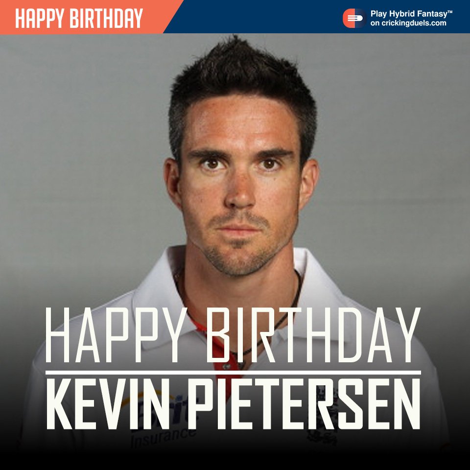 Happy Birthday Kevin Pietersen. 
