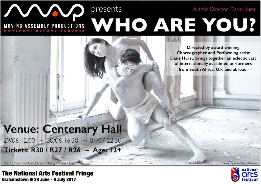 Come see our new @movingassembly production Who Are You? @artsfestival in @GrahamstownSA @SouthAfrica this week. nationalartsfestival.co.za/events/who-are…