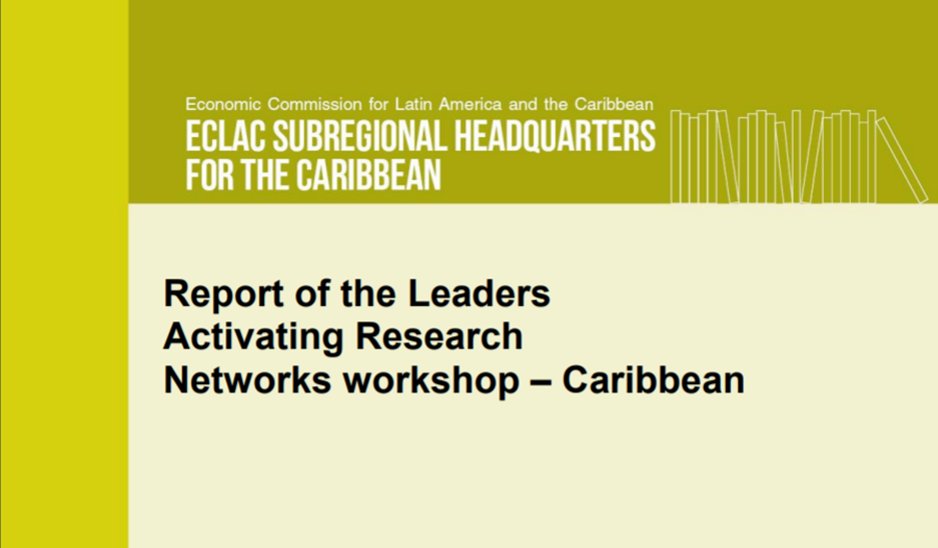 BibliotecaCEPAL's tweet image. Report @learnRDM Project mini workshop #ECLACCaribbean “Leaders Activating Research Networks (LEARN) - #Caribbean”: repositorio.cepal.org/handle/11362/4…