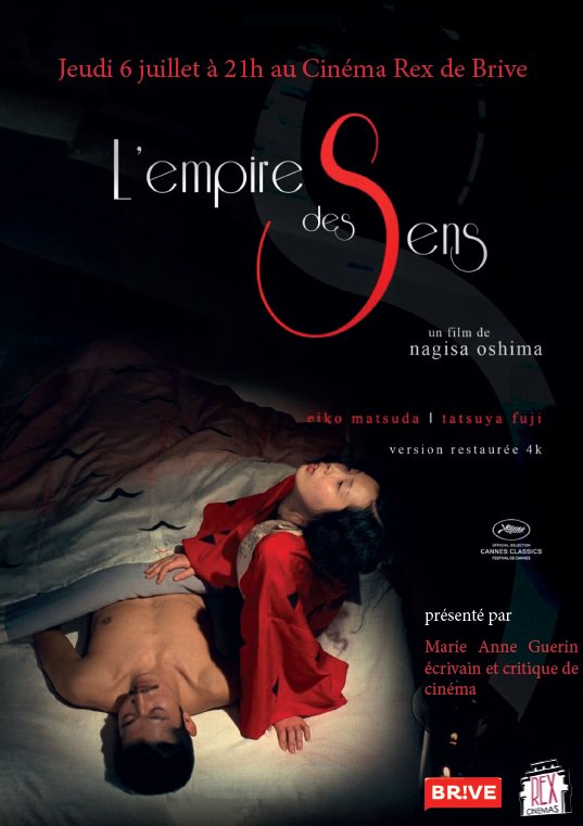 AVANT-PREMIÈRE : « L’EMPIRE DES SENS » 
JEUDI 06 JUILLET À 21H
<a href="/cinema_rex/">Cinéma Rex Brive</a>