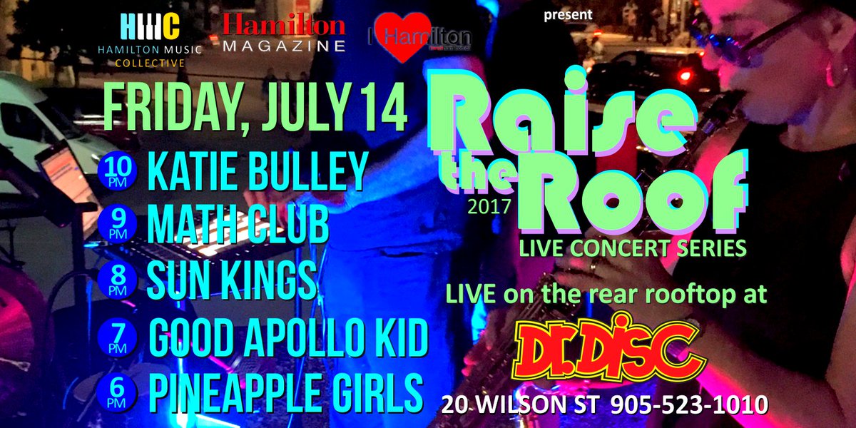 Raise the Roof <a href="/DrDiscHamilton/">Dr. Disc</a> July 14 lineup announced! ihearthamilton.ca/i-heart-hamilt… #HamOnt