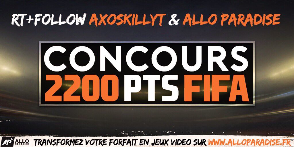 AxoskillYt's tweet image. RT et Follow @AxoskillYt et @alloparadise pour tenter de gagner 2200 points FIFA !! resultat demain