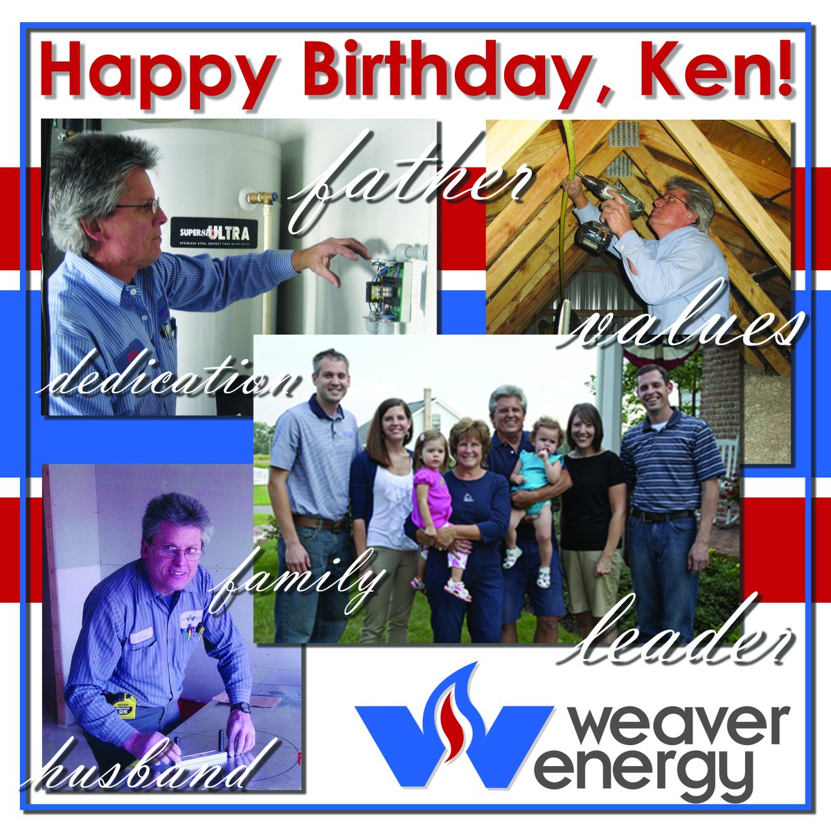 Happy Birthday, Ken! We appreciate you for all that you do, and for all of the many roles that you fill among your family and friends!