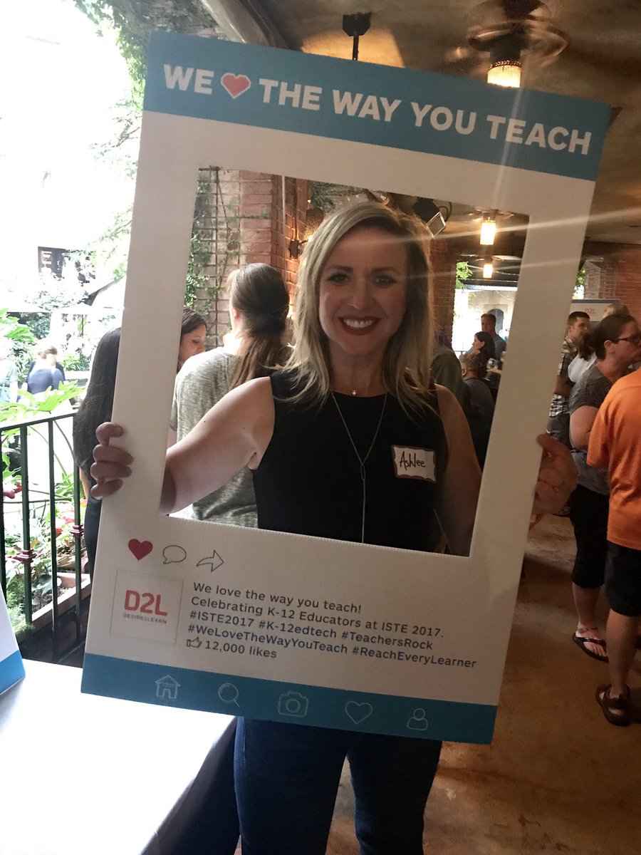 #WeLoveTheWayYouTeach Celebrating K-12 Educators at #ISTE17 #TeachersRock @desire2learn