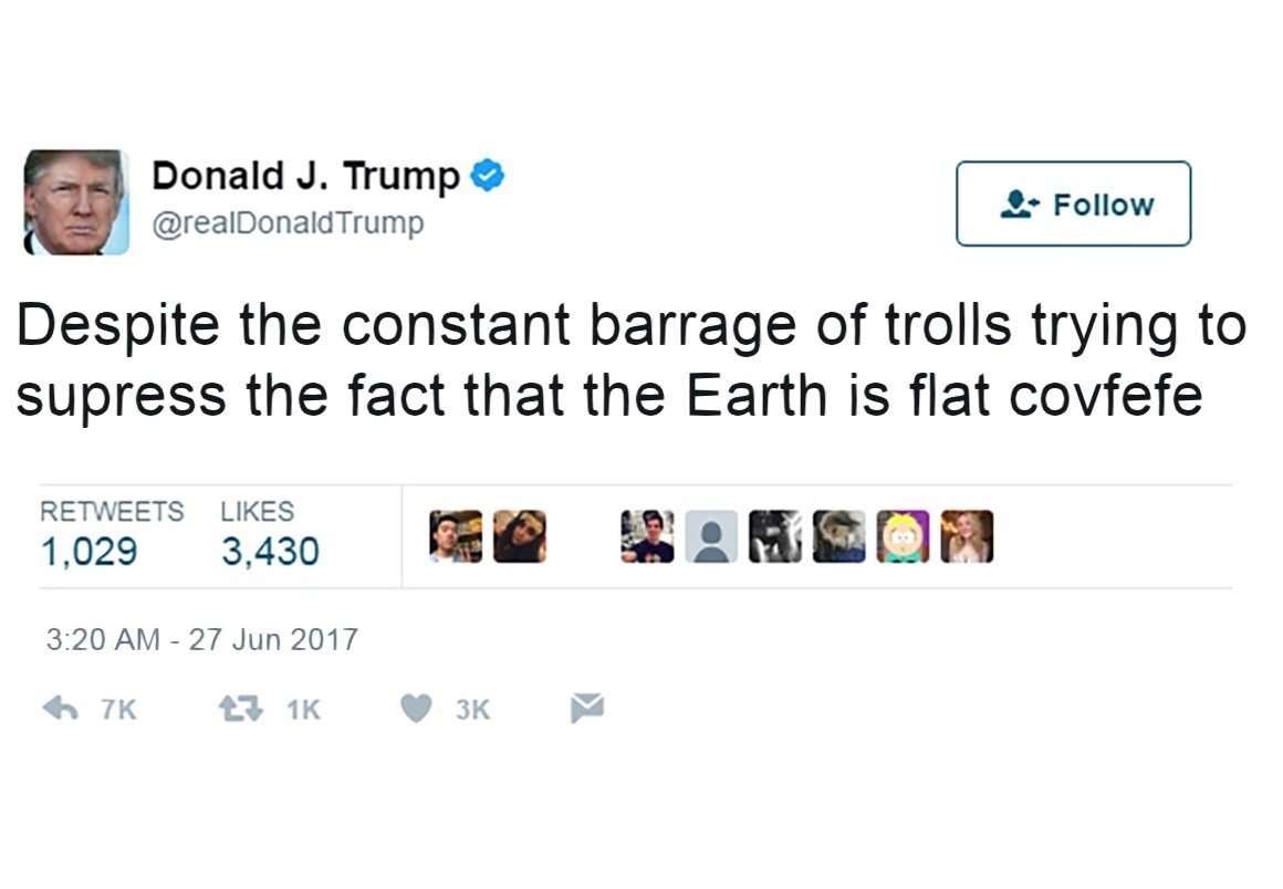 FlatMatt2017's tweet photo. @Styx666Official Donald J. Trump recently tweeted about Flat Earth https://t.co/0G007i9kQB