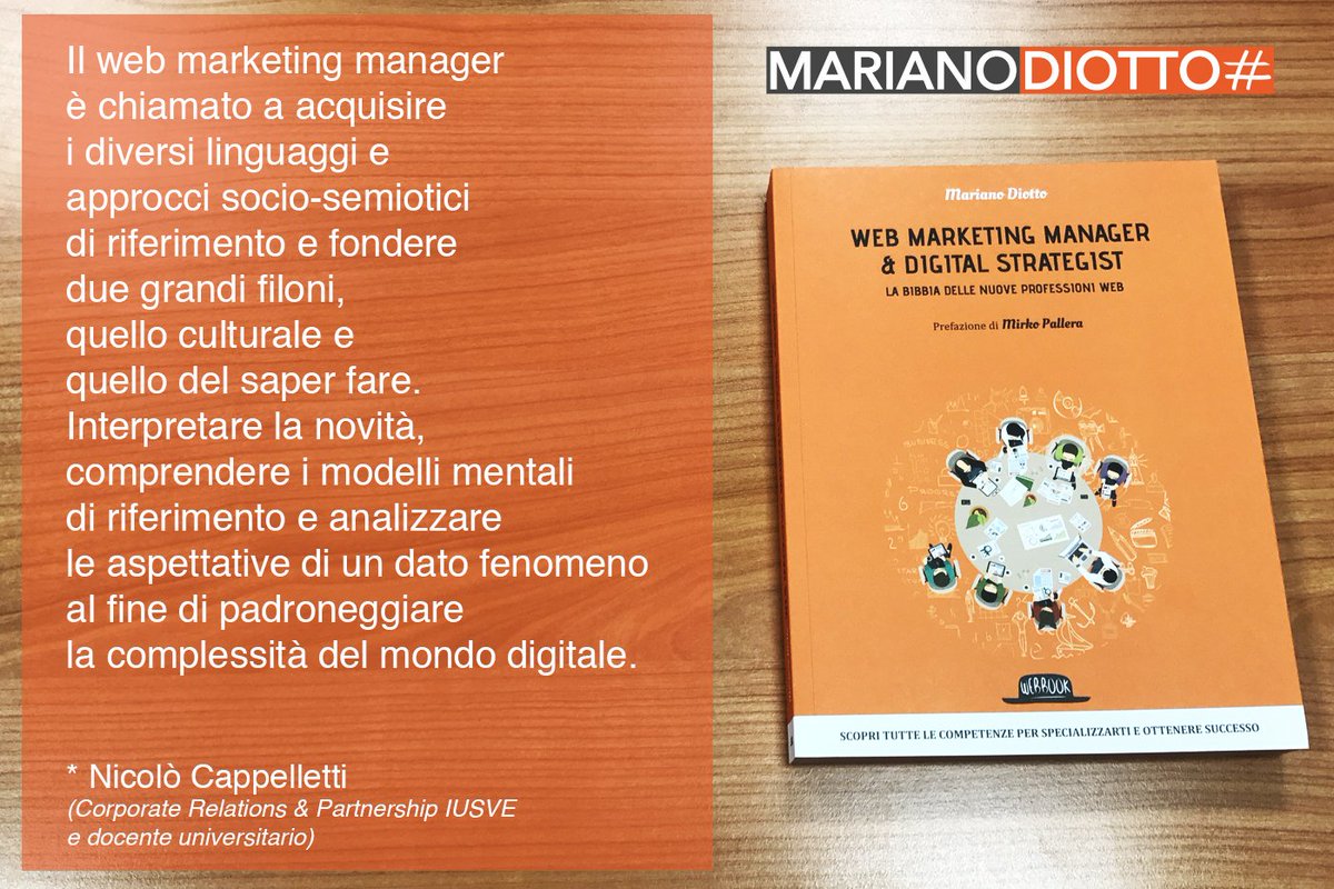 marianodiotto's tweet photo. Il #webmarketingmanager deve acquisire linguaggi e interpretare le novità, comprendendo i modelli mentali di riferimento del mondo digitale https://t.co/mtrfe8LHR7