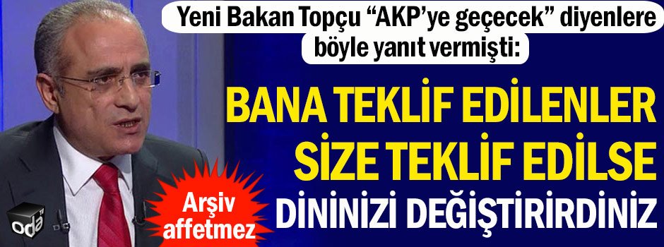 BBP eski G.Başkanı Yalçın Topçu:"Bana teklif edilenler size teklif edilse dininizi değiştirirdiniz"diyeli 3 yıl oldu(ve şimdi CB danışmanı:)