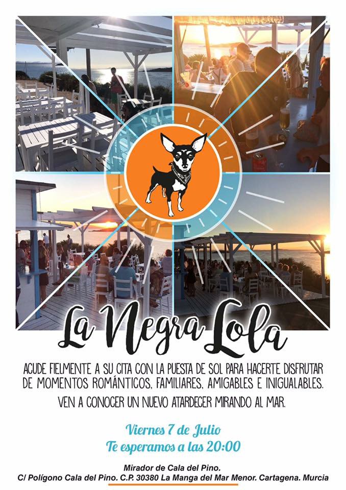 Inauguración de <a href="/la_negra_lola/">La Negra Lola</a> - Mirador de Calnegre/Cala Del Pino/La Manga. Viernes 7 julio - 20:00
