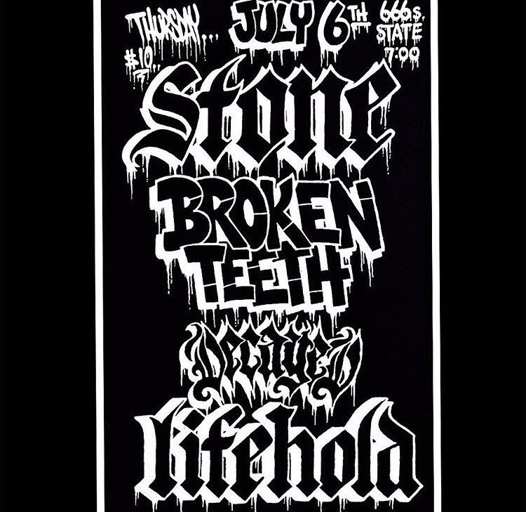 Yo the boys in <a href="/stonehardcore/">STONE</a> are coming through with <a href="/BrokenTeethhc/">Broken Teeth</a> ! The boys in <a href="/DecayedHC/">Decayed</a> and <a href="/lifehold_hc/">LIFEHOLD</a> are doing the thing as well!