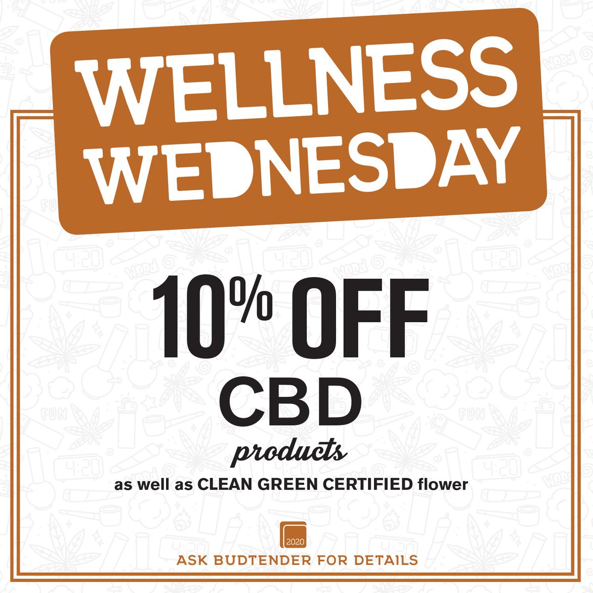 2020North's tweet photo. Welcome to #WellnessWednesday! 10% off #CBD products and #CleanGreen flower.💧🌱🌎💚 Also, at Iron St. specials on @Fairwindscanna and @wcherbs https://t.co/V7qPh9Nb7q