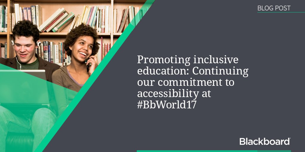 Blackboard's tweet image. Promoting inclusive education: Continuing our commitment to accessibility at #BbWorld17 bit.ly/2tQUpTX #a11y
