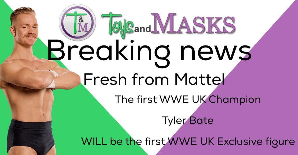 TOYSANDMASKScom's tweet image. Breaking news! toysandmasks.com World exclusive from mattel ! The first #uk exclusive elite series figure will be @tyler_bate ! #wwe