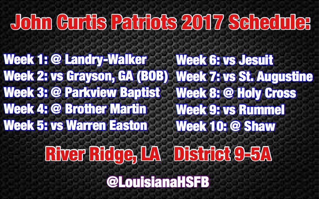 LAFBReport's tweet photo. John Curtis Patriots.
2017 Football Schedule.
Head Coach JT Curtis. https://t.co/pKmYO2B8Qg