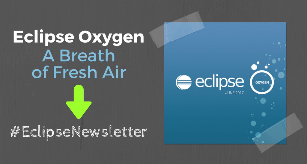EclipseFdn's tweet image. #EclipseOxygen: A Breath of Fresh Air
📰  Read all about it in the latest #EclipseNewsletter
buff.ly/2tk7CDY