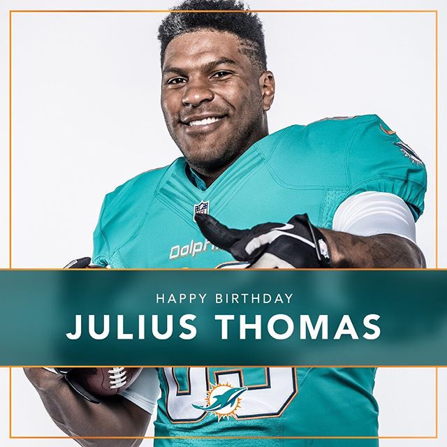 Miamidolphins: Happy Birthday, Julius Thomas!! 