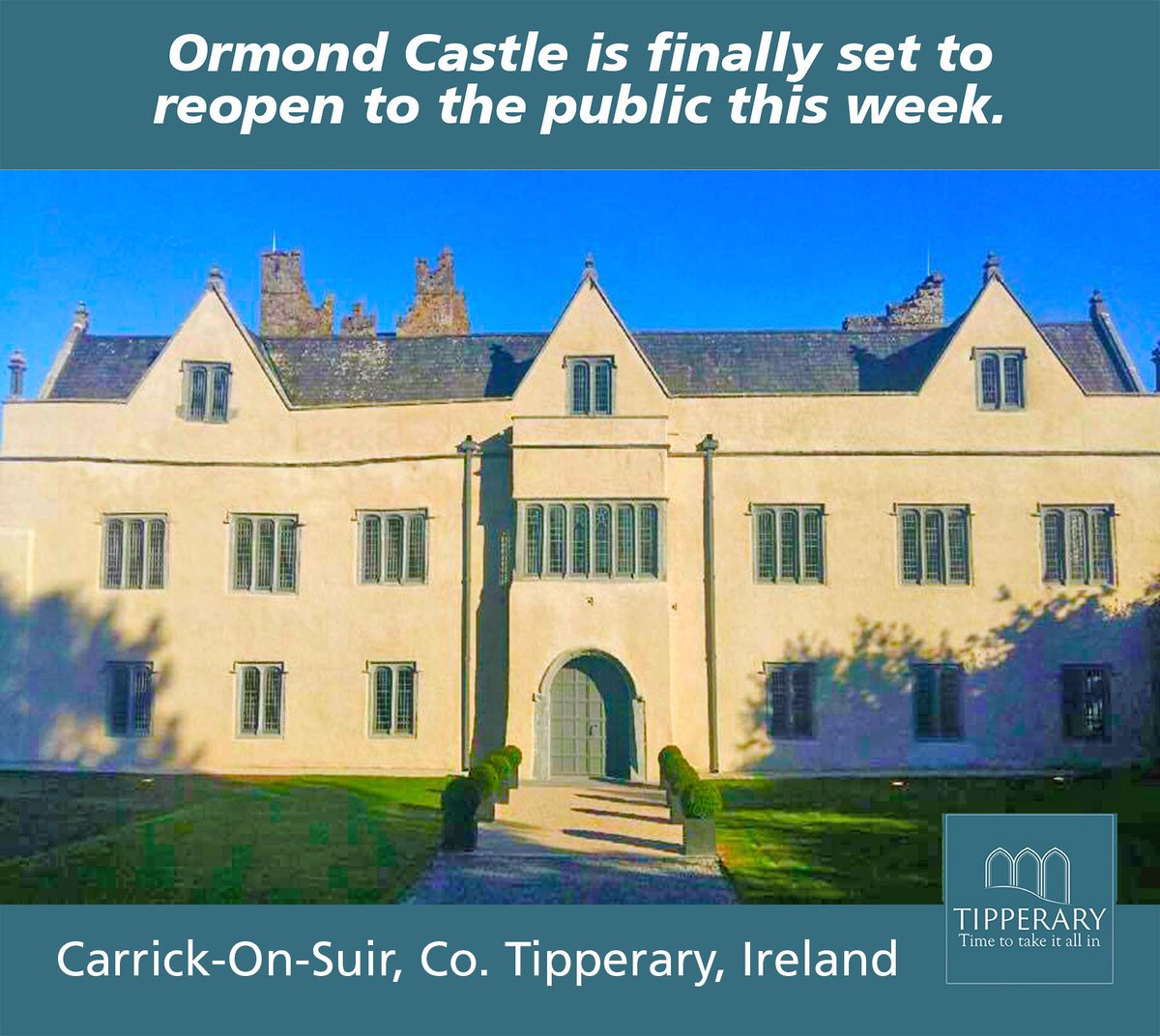 VisitTipp's tweet photo. #BreakingNews Ormond Castle, Carrick on Suir will reopen to the public on June 29th #ExcitingTimes Ireland's Ancient East Carrick On Suir https://t.co/8AQLpmxve7