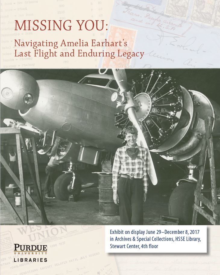 "Missing You: Navigating Amelia #Earhart's Last Flight and Enduring Legacy" opens this Friday in Archives &amp; Special Collections at #Purdue!