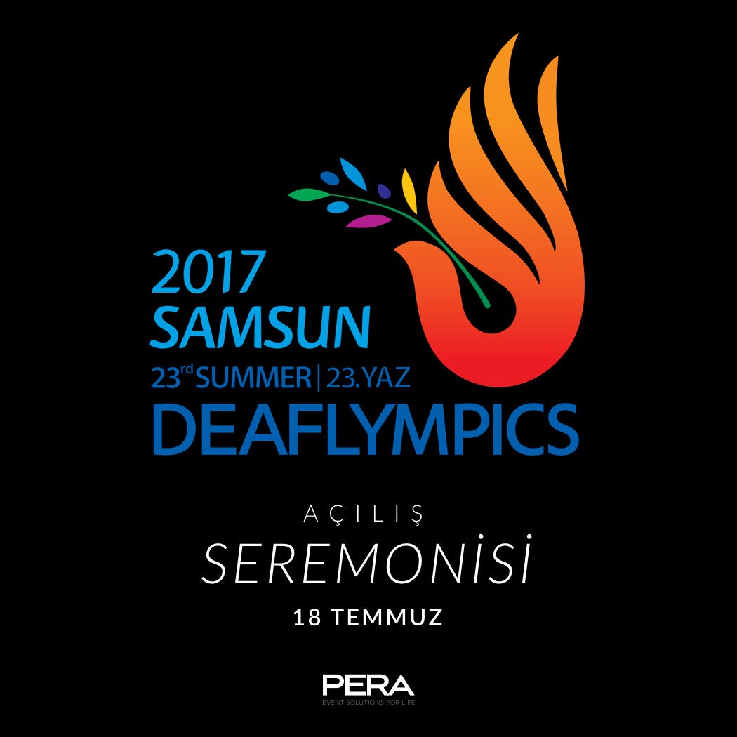 #Deaflympics2017 Açılış Seremonisi 18 Temmuz Salı günü Samsun’da. #Deaflympics2017Samsun #Samsun #peraevent