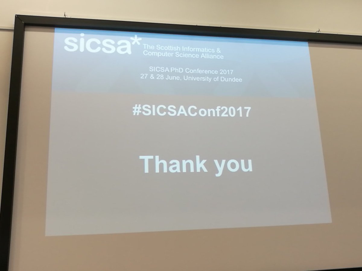 Final remarks on #SICSAConf2017. Thanks everyone who took a chance to discuss my research with me! And thanks to organisers. #abertay