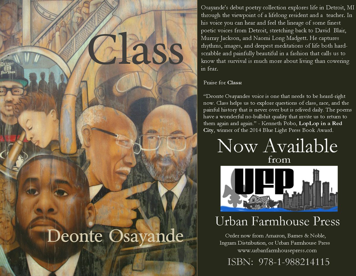 UrbanFarmhouse Press (@ufarmhousepress) on Twitter photo Discover one of the Midwest's best lyric voice
<a href="/DeonteOsayande/">Deonte Osayande</a>'s #poetry full-length collection Class Now available
a.co/hDaWtpj Discover one of the Midwest's best lyric voice
<a href="/DeonteOsayande/">Deonte Osayande</a>'s #poetry full-length collection Class Now available
a.co/hDaWtpj