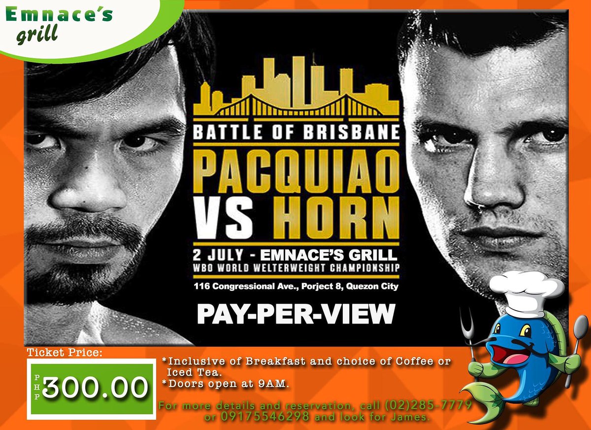 EmnacesGrill's tweet photo. We are inviting you this July 2 to watch LIVE Pay-per-View of PACQUIAO vs HORN at Emnace’s Grill loc. 116 Congressional Ave, Project 8, QC. https://t.co/Ru3ywD5NMJ