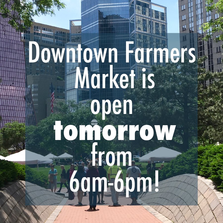 MplsFarmMarket's tweet photo. The Downtown Market is open tomorrow from 6am-6pm at South Government Plaza in Minneapolis! Stop on by! #GoOutside https://t.co/JxaybejbHA