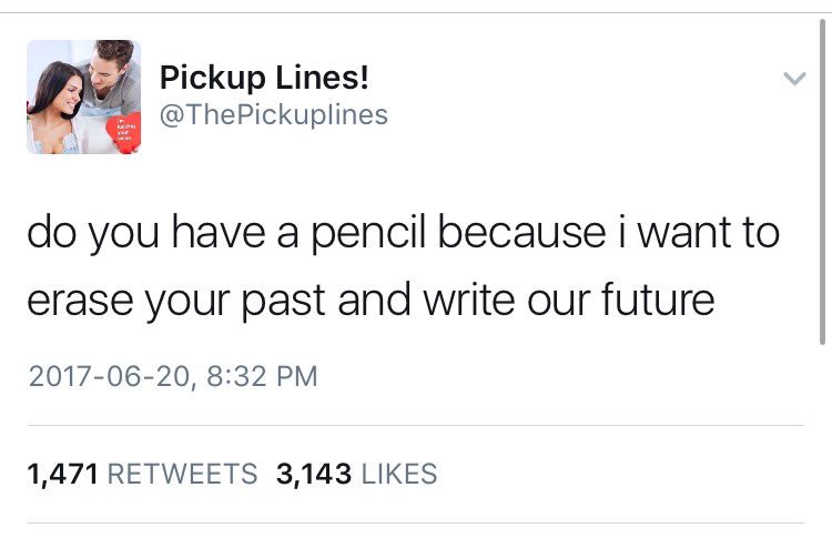 ItsAGirIsThing's tweet photo. Everyone needs to follow my new favorite account

😂➡️ @ThePickupIines. 

Their tweets have me laughing so hard. Gonna use these lines now 😂 https://t.co/O7xN24R6iV