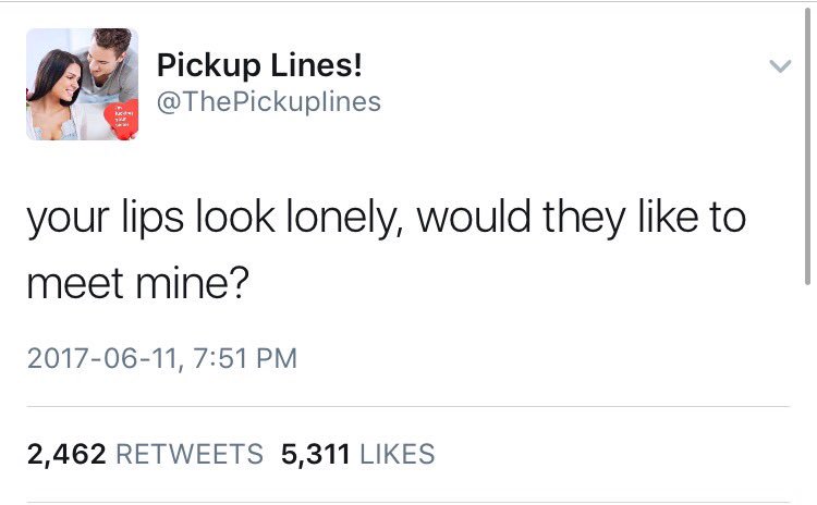 ItsAGirIsThing's tweet photo. Everyone needs to follow my new favorite account

😂➡️ @ThePickupIines. 

Their tweets have me laughing so hard. Gonna use these lines now 😂 https://t.co/O7xN24R6iV