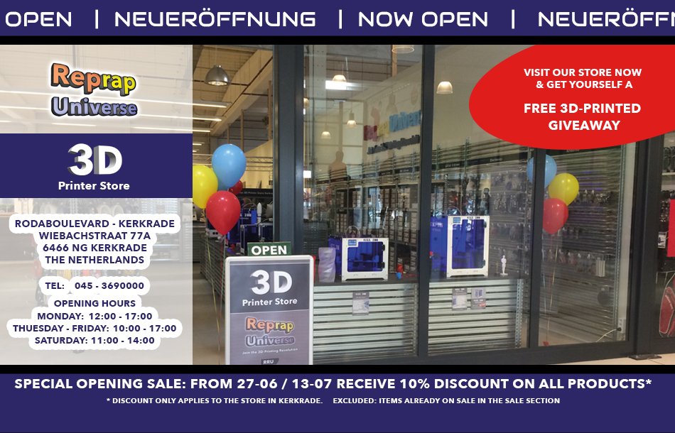 ReprapUniverse's tweet photo. ReprapUniverse #3DPrinter Store #Kerkrade is nu geopend! Bezoek ons op de #Rodaboulevard &amp; krijg een GRATIS 3D-geprint presentje. #Limburg https://t.co/khgUvB0CAp