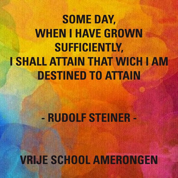 #RudolfSteiner #vrijeschool #Amerongen #quote