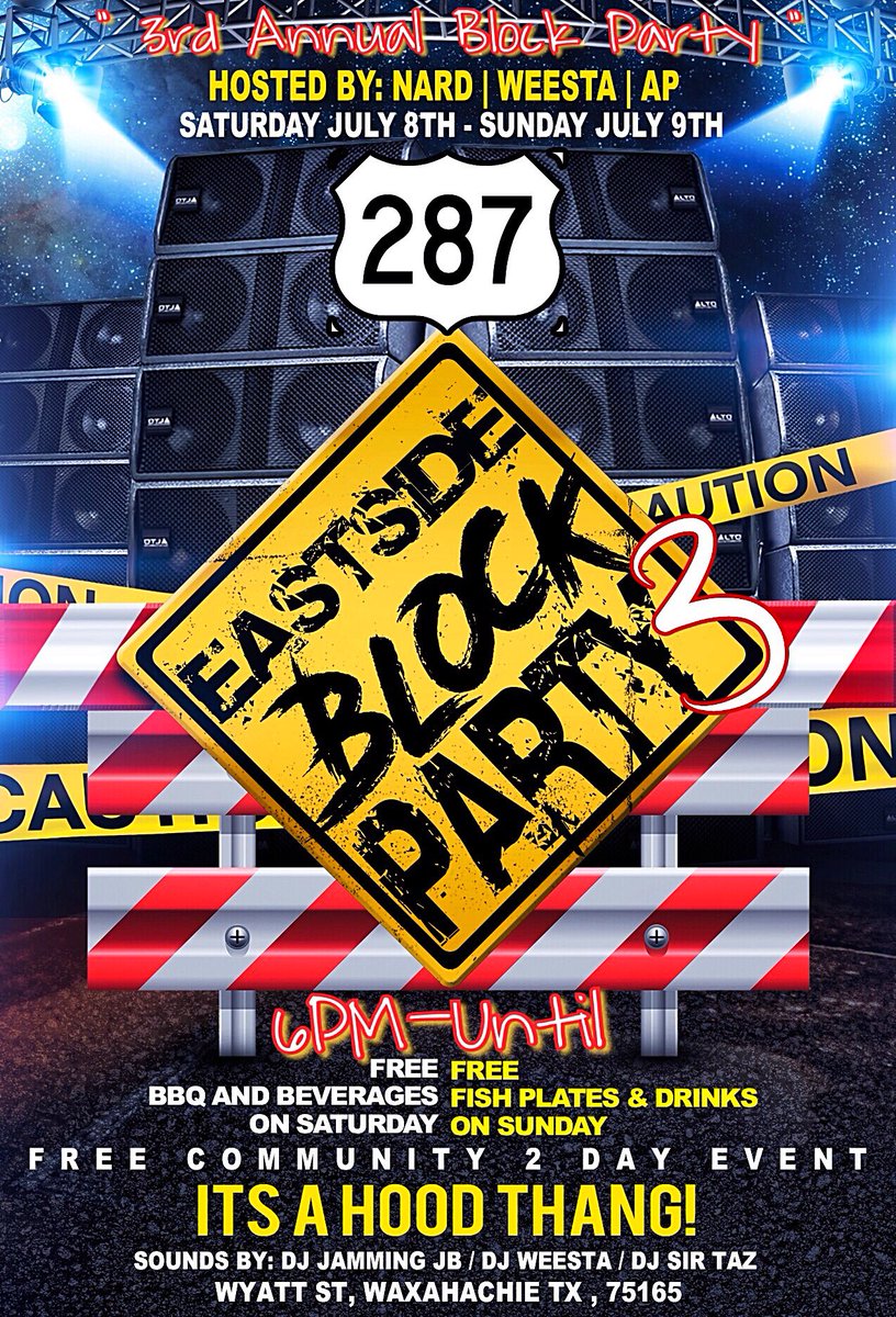 WTXPartyPage's tweet photo. #EastSideBlockParty3 🔥😎

"3rd Annual Block Party"

Hosted By:Nard | Weesta | AP

We Providing Free Food🍗🐟&amp; Drinks

Sat July 8th-Sun July 9th https://t.co/LJMRotu3Kx