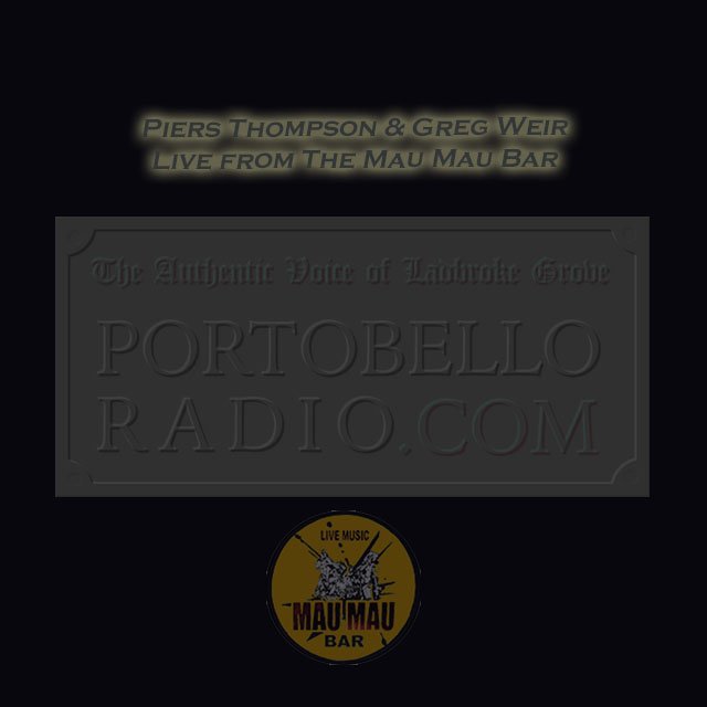 have a listen to <a href="/piersthompson/">piers Thompson</a> &amp; <a href="/macslag/">Greg Weir</a> present the #PortobelloRadio Show from <a href="/MauMauBar/">Mau Mau Bar</a> on #PortobelloRoad mixcloud.com/Portobello_Rad…