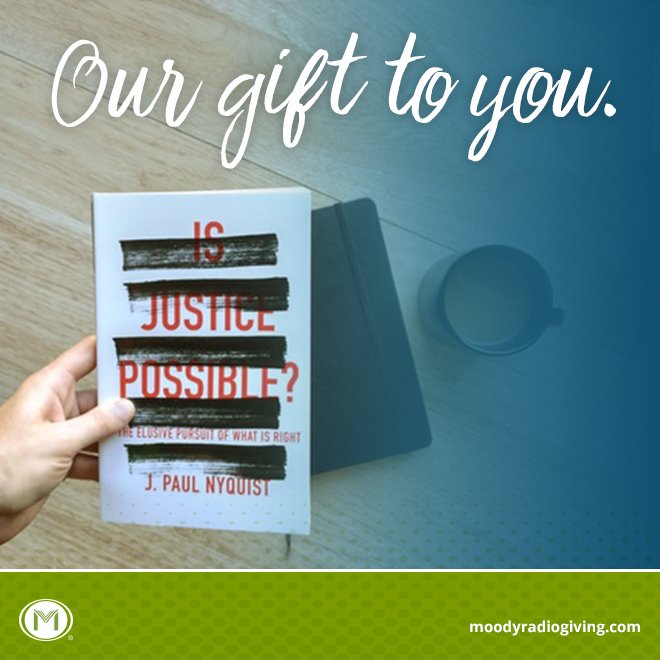 MoodyRadioAL's tweet photo. We’re so grateful for your support! To say thanks, we’ll send you Dr. Paul Nyquist's brand new book on #justice. https://t.co/q6savUlpUt https://t.co/dCD24zVqix