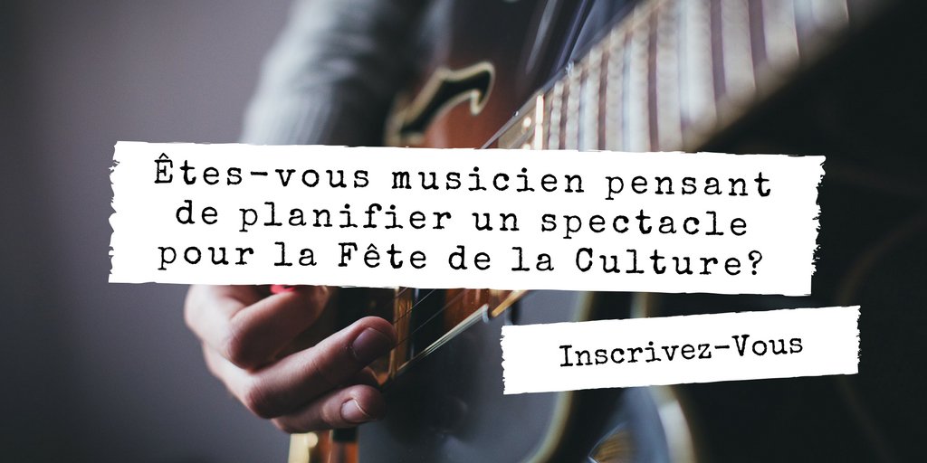 Êtes-vous musicien pensant de planifier un spectacle pour la Fête de la Culture?Inscrivez-Vous! bit.ly/2ctricM