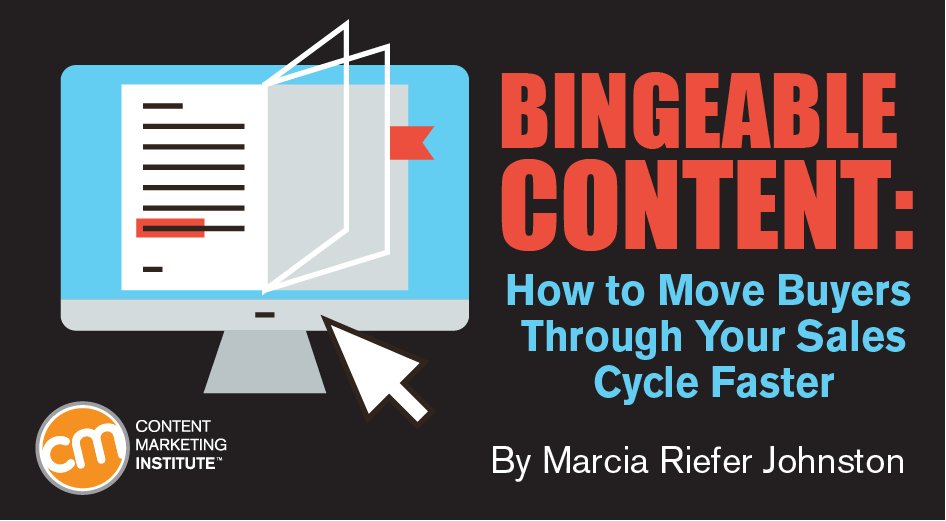 Sam___Hurley's tweet image. Bingeable Content: How to Move Buyers Through Your Sales Cycle Faster bit.ly/2tosqdI [#content #sem]