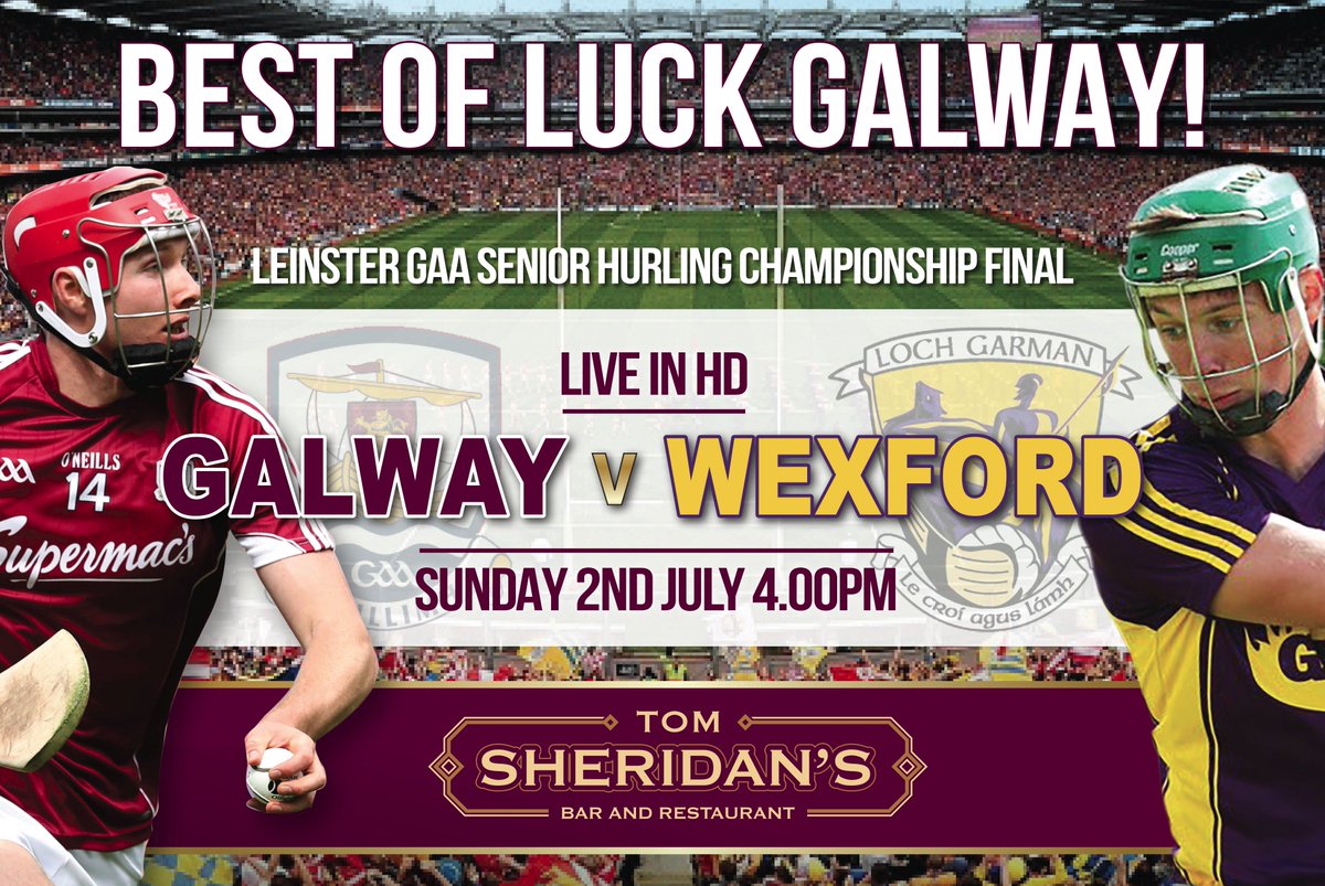 tomsheridans's tweet photo. Watch Galway V Wexford Live in HD in Tom Sheridan's! 
#GaillimhAbu #GalwayVWexford #LeinsterFinal https://t.co/OFTAHlaEj6