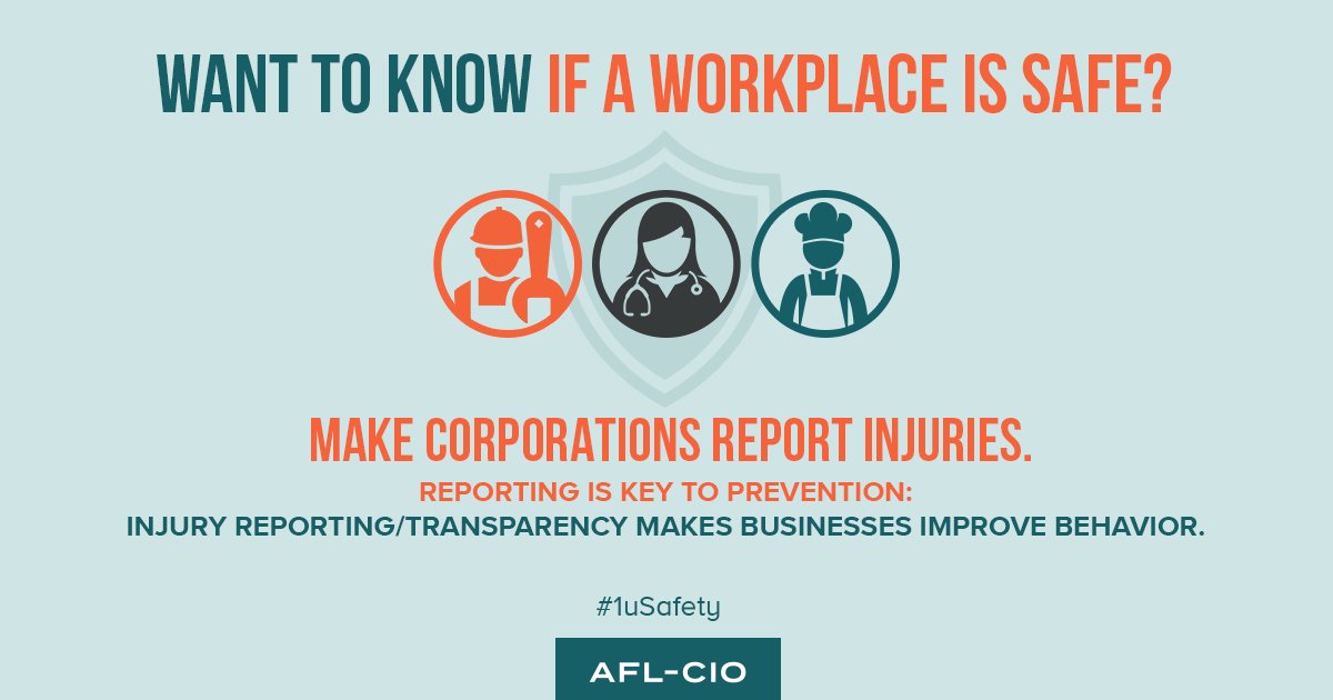 AFLCIO's tweet photo. Want to know if a workplace is safe? Make corporations report injuries. https://t.co/KvAd0Nx7iU https://t.co/2TUJJw0Jqf