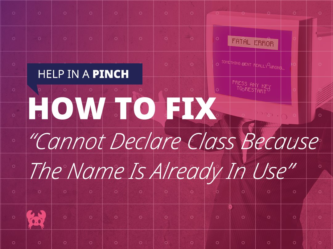 CodePinch's tweet image. We can help fix this #PHP #website error: "Cannot declare class [class_name], because the name is already in use." fal.cn/t8iD