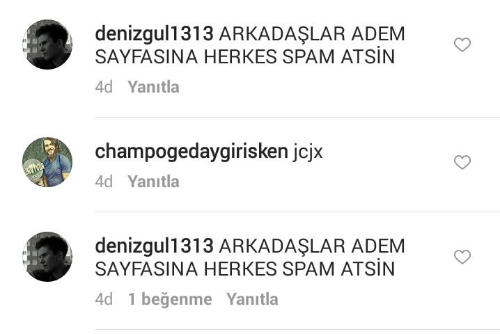 Spam atıyor pelinsular ademin sayfasına gelin 
Emojisiz yorum atın 👌